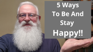 5 Ways to Be and Stay Happy